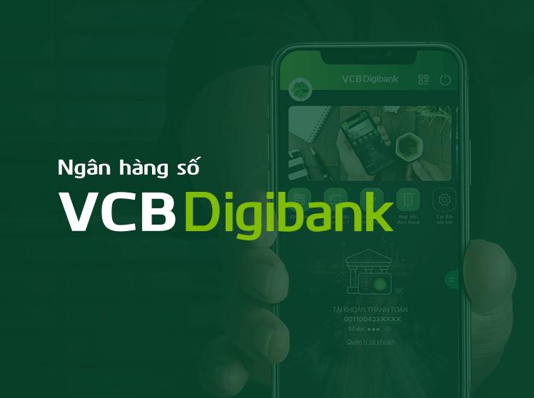 VCB Digibank là gì? Chức năng, biểu phí và cách sử dụng