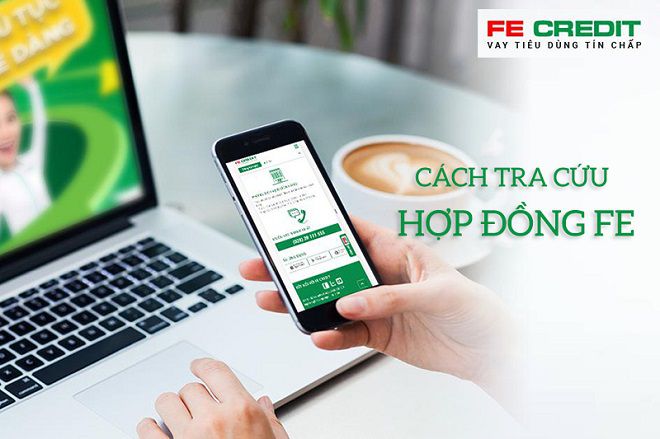 Cách tra cứu thanh lý hợp đồng FE Credit online chính xác nhất